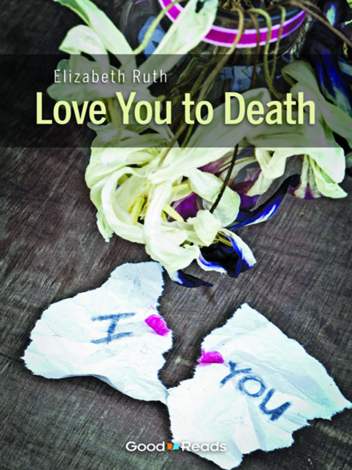 Title details for Love You to Death by Elizabeth Ruth - Available